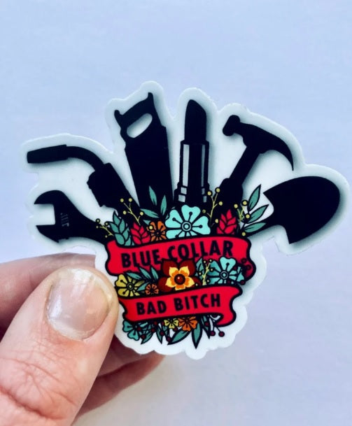 Blue Collar Bad Bitch Sticker