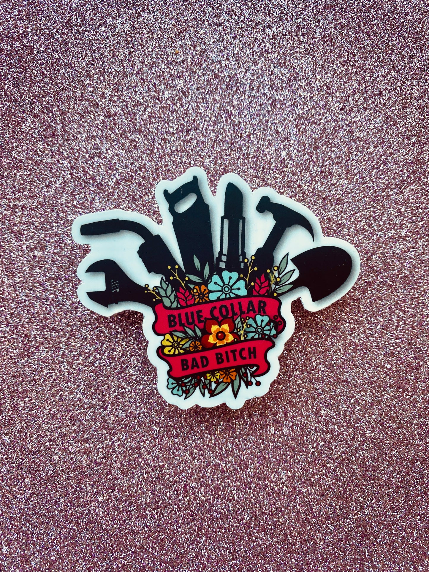 Blue Collar Bad Bitch Sticker