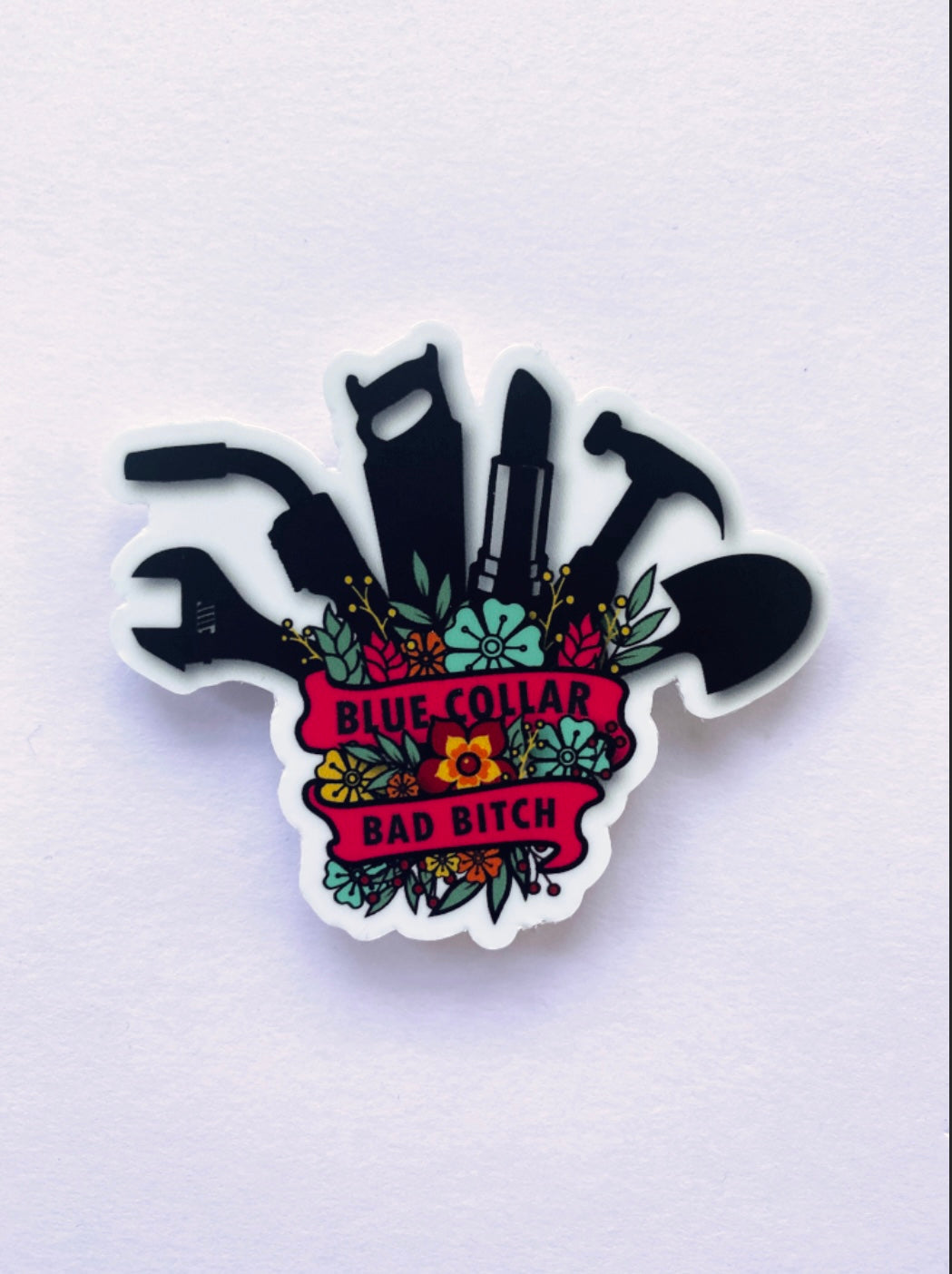 Blue Collar Bad Bitch Sticker