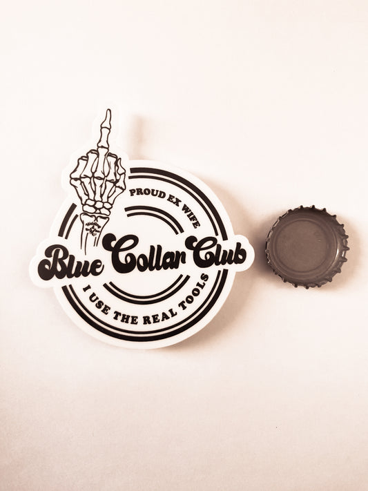 Blue Collar Club-Proud Ex Wife