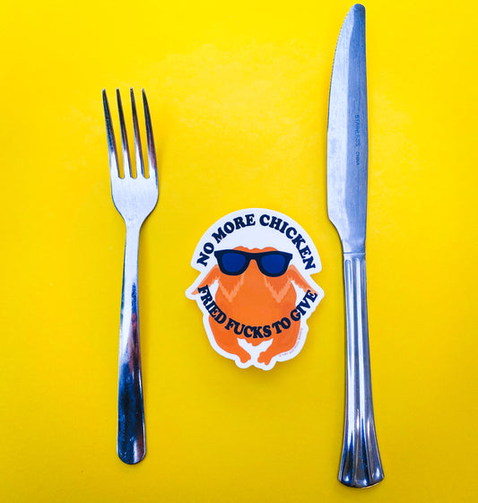 Chicken Fried F*cks Sticker