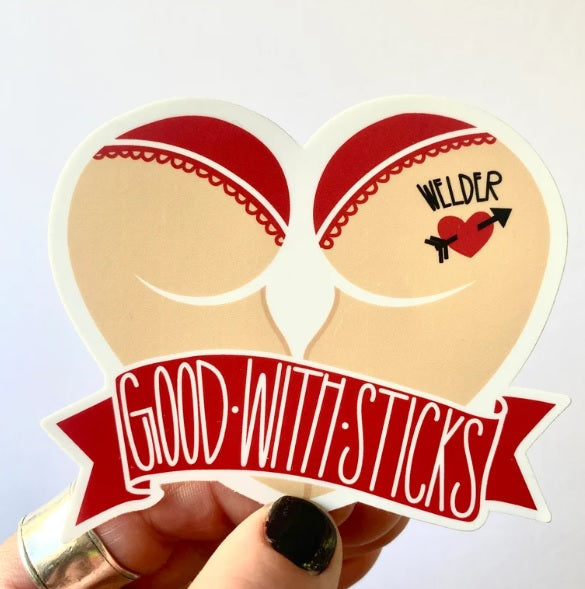 Good with Sticks Welding Sticker