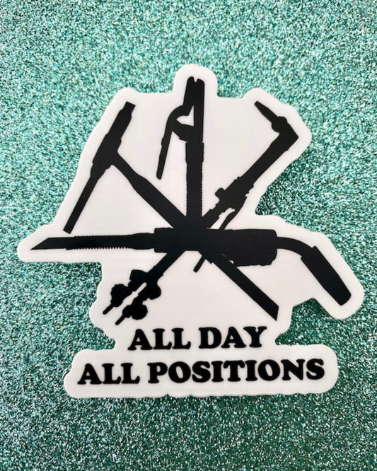 All Day All Positions Welding Sticker Black