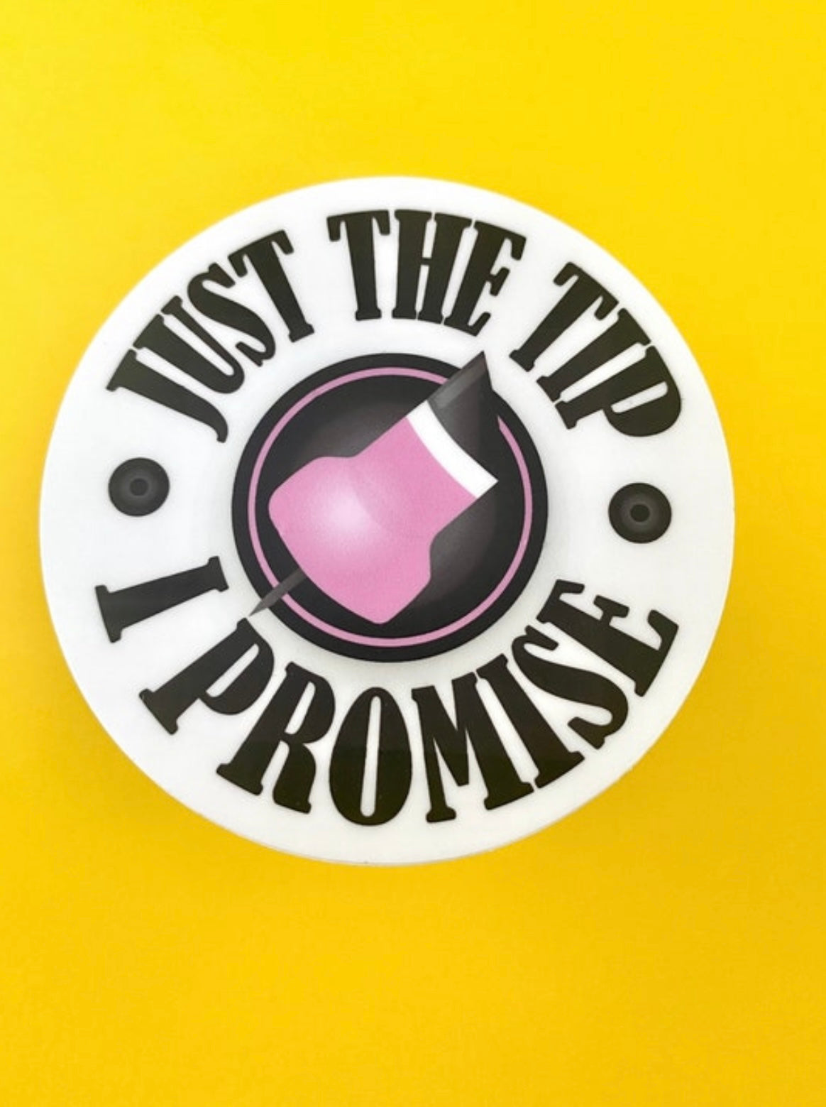 Just the Tip Sticker
