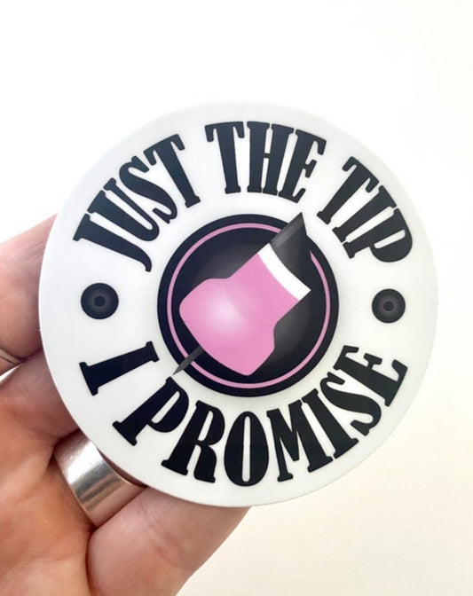 Just the Tip Sticker