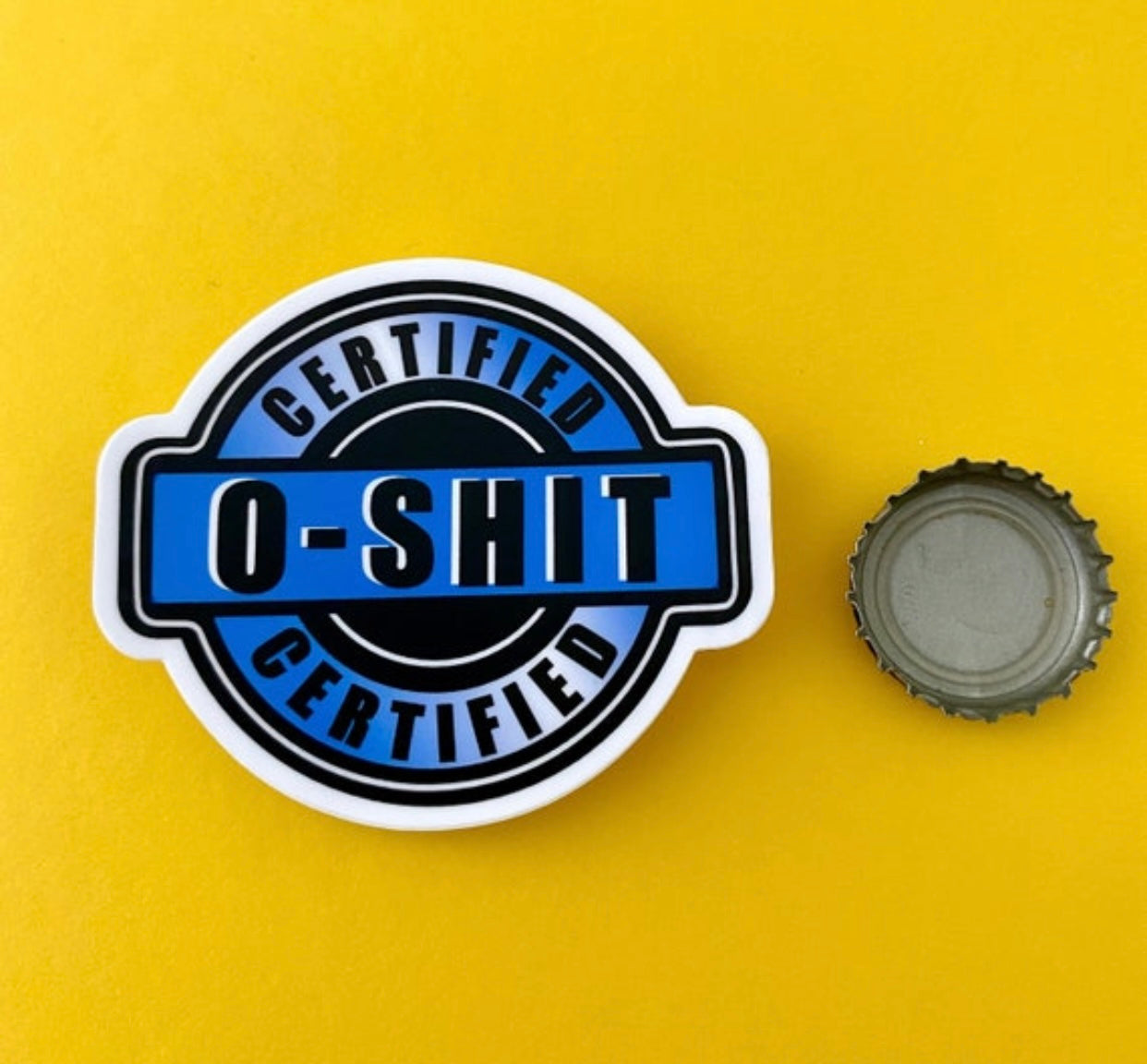 Oh Shit Certified Sticker