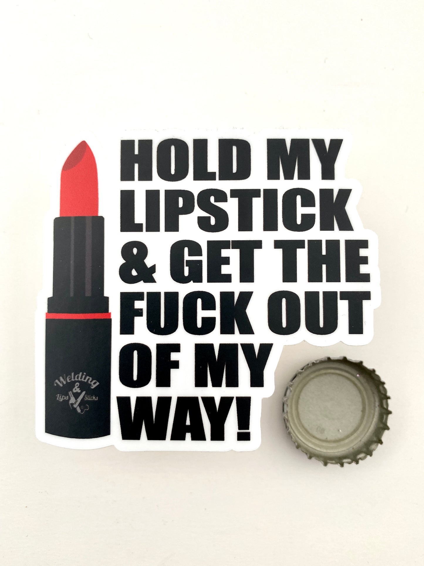 Hold My Lipstick Sticker