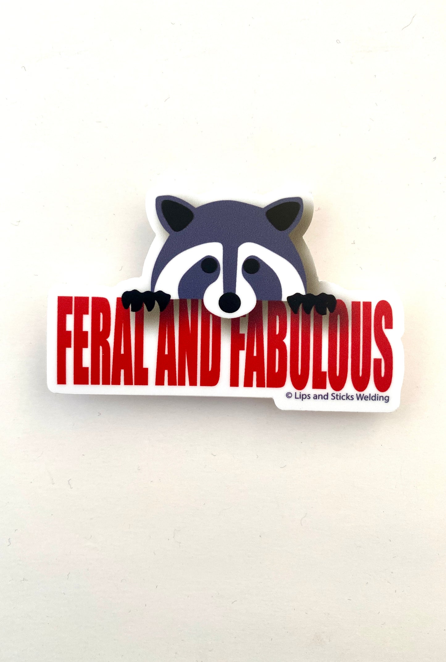 Feral and Fabulous Sticker