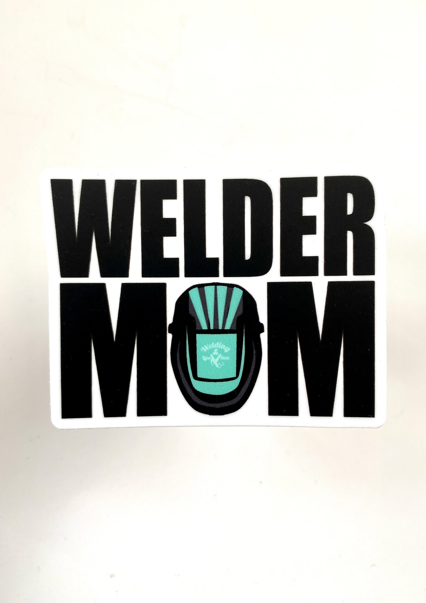 Welder Mom Sticker