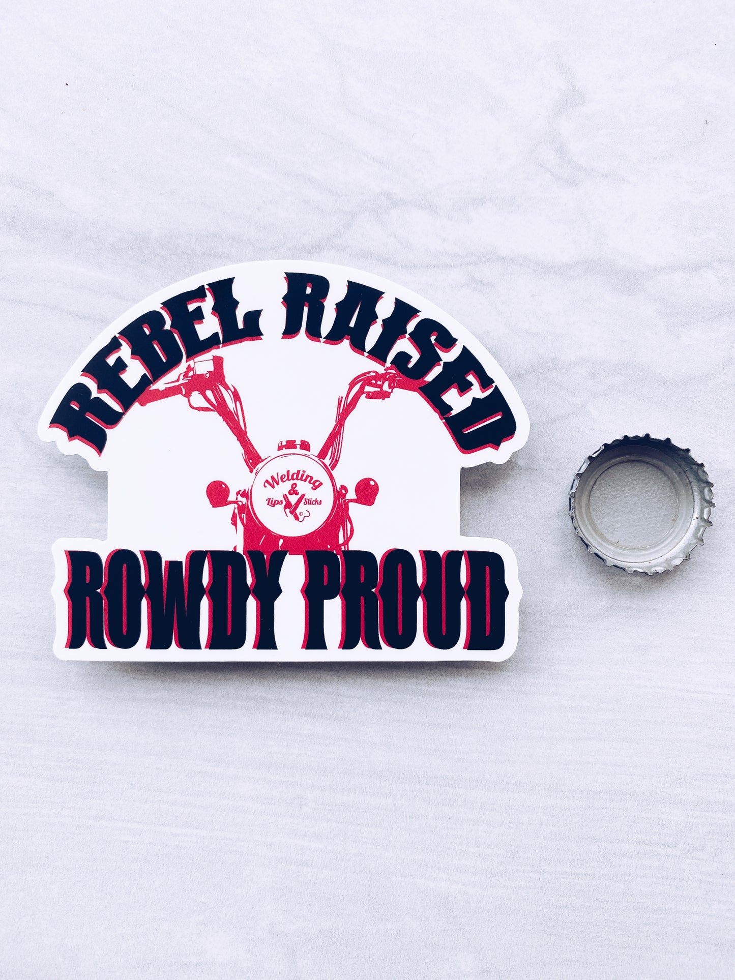 Rebel Raised Rowdy Proud Sticker