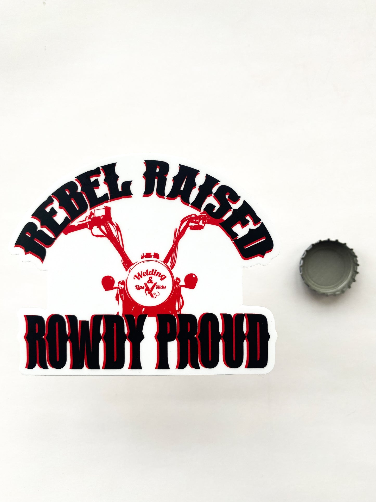 Rebel Raised Rowdy Proud Sticker