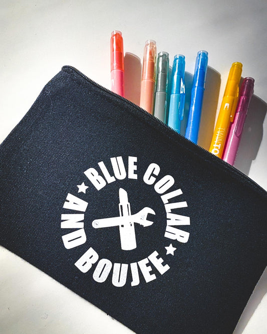 Blue Collar and Boujee Pencil Bag